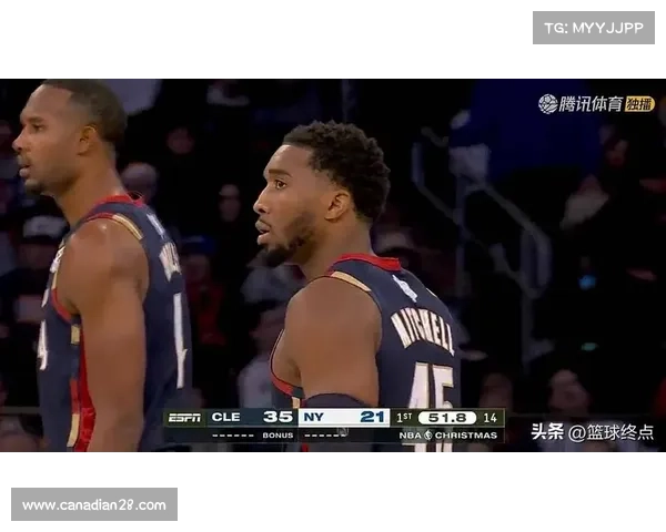 骑士客场挑战尼克斯，圣诞大战揭幕战米切尔返乡成焦点